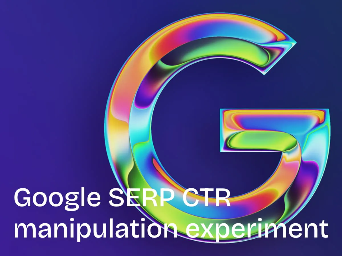 Google SERP click-through-rate manipulation experiment cover graphic