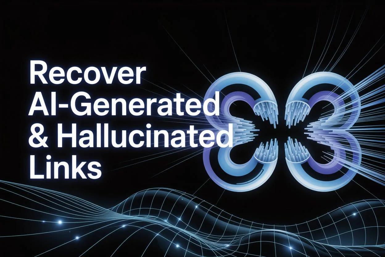 Recover AI-generated and hallucinated links cover with a glowing broken chain